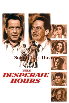 subtitles of The Desperate Hours (1955)