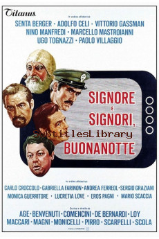 subtitles of Signore e signori, buonanotte (1976)