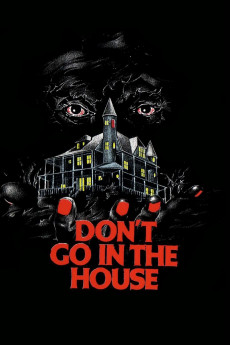 Don't Go in the House (1979) Poster