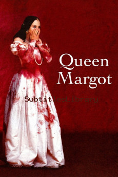 subtitles of Queen Margot (1994)