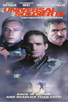 subtitles of Universal Soldier III: Unfinished Business (1998)