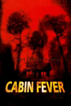 subtitles of Cabin Fever (2002)