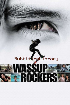 subtitles of Wassup Rockers (2005)