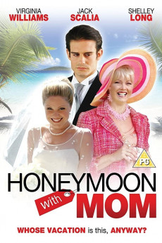 Honeymoon with Mom (2006) Poster