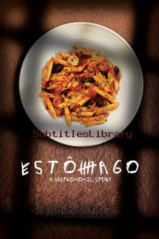 subtitles of Estomago: A Gastronomic Story (2007)