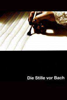 The Silence Before Bach (2007) Poster
