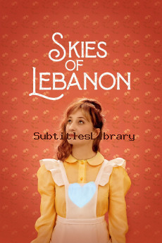 subtitles of Skies of Lebanon (2020)