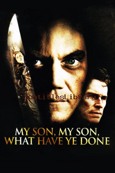 subtitles of My Son, My Son, What Have Ye Done (2009)
