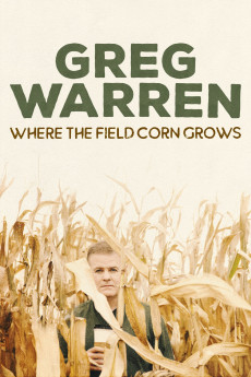 Greg Warren: Where the Field Corn Grows (2020) Poster