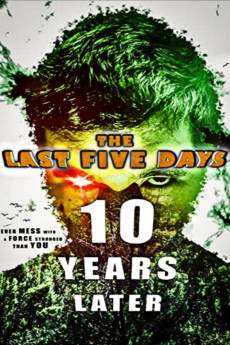 The Last Five Days: 10 Years Later (2021) Poster