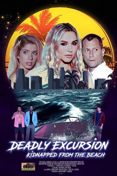 Deadly Excursion: Kidnapped from the Beach (2021) Poster