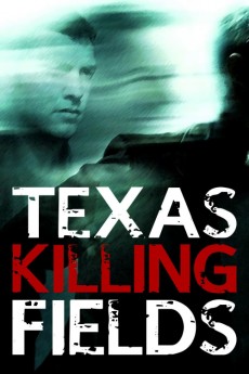 Texas Killing Fields (2011) Poster