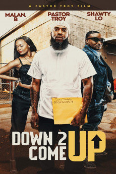 Down 2 Come Up (2019) Poster