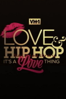 Love & Hip Hop: It's a Love Thing (2021)
