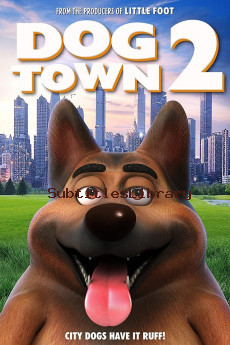 subtitles of Dogtown 2 (2022)