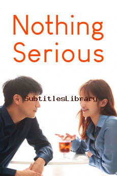 subtitles of Nothing Serious (2021)