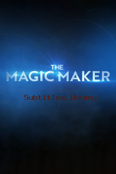 subtitles of The Magic Maker (2021)