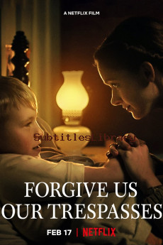subtitles of Forgive Us Our Trespasses (2022)
