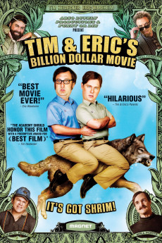 Tim and Eric's Billion Dollar Movie (2012) Poster