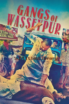 subtitles of Gangs of Wasseypur (2012)