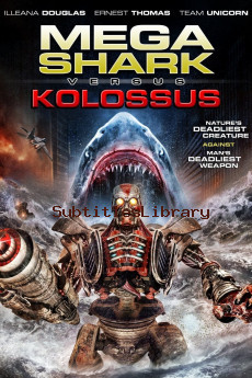 subtitles of Mega Shark vs. Kolossus (2015)