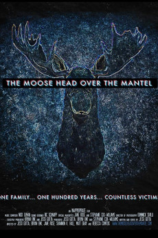 The Moose Head Over the Mantel (2017) Poster