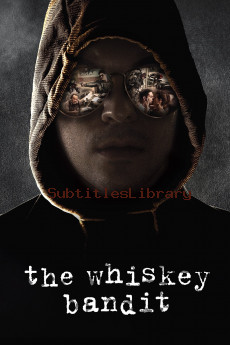 subtitles of The Whiskey Bandit (2017)