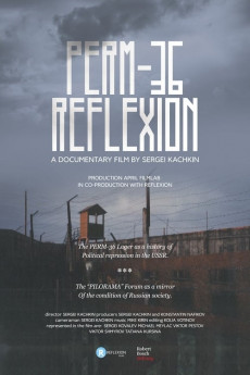 Perm-36. Reflexion (2016) Poster