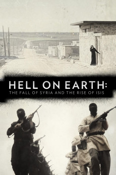 Hell on Earth: The Fall of Syria and the Rise of ISIS (2017) Poster