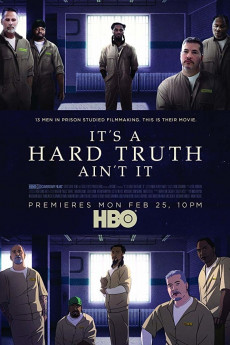 It's a Hard Truth Ain't It (2018) Poster