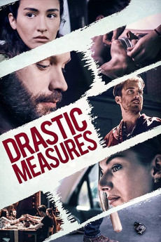 Drastic Measures (2019) Poster