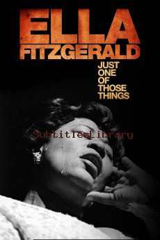 subtitles of Ella Fitzgerald: Just One of Those Things (2019)